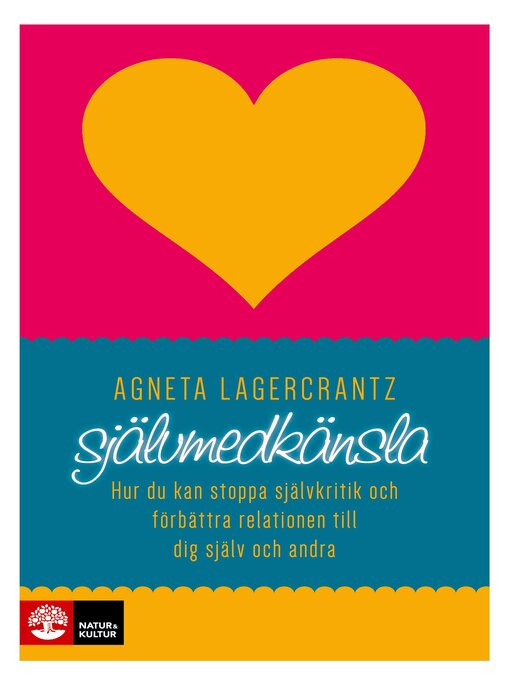 Titeldetaljer för Självmedkänsla av Agneta Lagercrantz - Tillgänglig